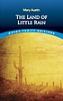 The land of little rain 著者： Mary Austin
