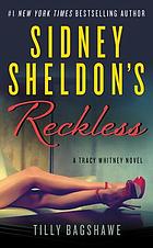 Sidney Sheldon's reckless : a Tracy Whitney novel