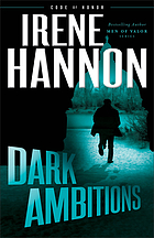 Dark ambitions. (Code of honor, #3.)