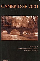 Cambridge 2001 : proceedings of the Fifteenth International Congress for Analytical Psychology.