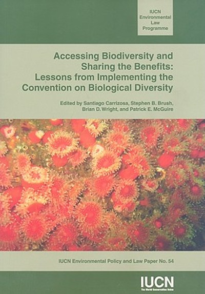 Accessing biodiversity and sharing the benefits : lessons from ...