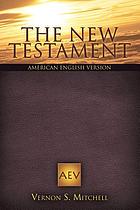 The New Testament : American English version