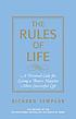 The rules of life : a personal code for living... by  Richard Templar 
