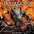 Mouse Guard : fall 1152 by  David Petersen 