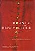 Bounty and benevolence : a history of Saskatchewan... by  Arthur J Ray 