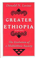 Greater Ethiopia The Evolution of a Multiethnic Society