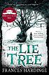 The lie tree. Autor: Frances Hardinge