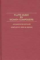 Flute music by women composers : an annotated catalog