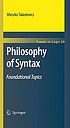 Philosophy of Syntax : Foundational Topics ผู้แต่ง: Mieszko Talasiewicz