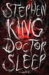 Doctor Sleep : a novel by Stephen King