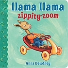 Llama Llama zippity-zoom: board book