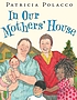In our mothers' house by  Patricia Polacco 