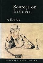 Sources in Irish art : a reader