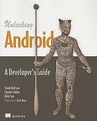 Unlocking Android : a developer's guide