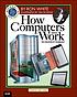 How computers work : the evolution of technology 作者： Ron White