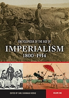 Encyclopedia of the age of imperialism, 1800-1914