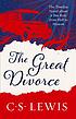The great divorce. Auteur: C  S Lewis