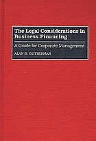 The legal considerations in business financing a guide for corporate management