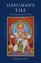 Hanuman's tale : the messages of a divine monkey