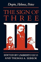 The Sign of three : Dupin, Holmes, Peirce