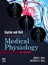 Guyton and Hall textbook of medical physiology. by John E Hall