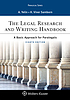 The legal research and writing handbook : a basic... by Andrea B Yelin