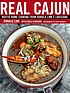 Real Cajun : rustic home cooking from Donald Link's... by  Donald Link 
