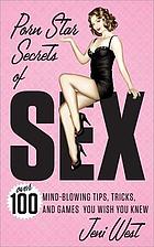 Porn Star Secrets of Sex : Over 100 Mind-blowing Tips, Tricks, and ...