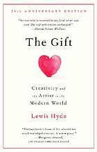 The gift creativity and the artist in the modern world.