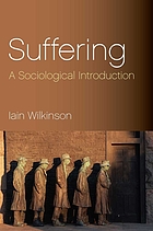 Suffering a sociological introduction.