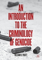 Introduction to the criminology of genocide