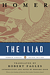 The Iliad by  Homer. 