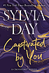 Captivated by you by  Sylvia Day 