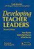 Developing teacher leaders : how teacher leadership... by  Frank Crowther 