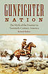Gunfighter nation : the myth of the frontier in... by  Richard Slotkin 