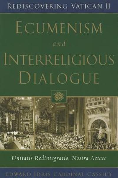 Ecumenism and interreligious dialogue Unitatis redintegratio, Nostra