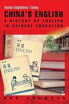 China's English : a history of English in Chinese education.