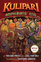 Amphibians' end : a Kulipari novel