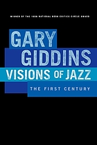Visions of jazz : the first century