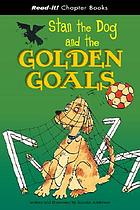 Stan the dog and the golden goals