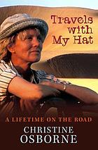 Travels With My Hat : a Lifetime on the Road