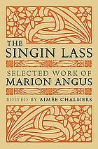 The singin lass : selected works of Marion Angus