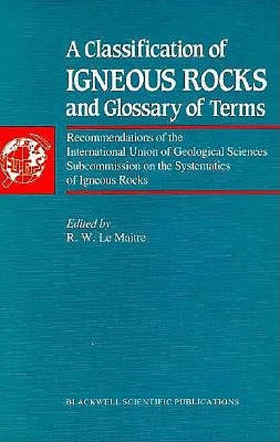A classification of igneous rocks and glossary of terms ...