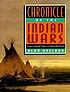 Chronicle of the Indian wars door Alan Axelrod