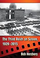 The Third Reich on screen, 1929-2015