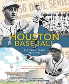 Houston baseball : the early years, 1861-1961
