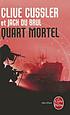 Quart mortel : roman by Clive Cussler