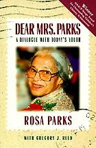 Dear Mrs Parks A Dialogue With Today S Youth Book 1996 Worldcat Org
