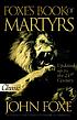 Foxe's book of martyrs per John Foxe