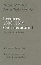 The collected works of Samuel Taylor Coleridge / 5. Lectures 1808-1819: On literature.